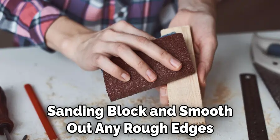 Sanding Block and Smooth Out Any Rough Edges