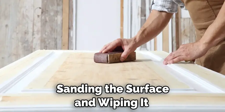  Sanding the Surface and Wiping It 