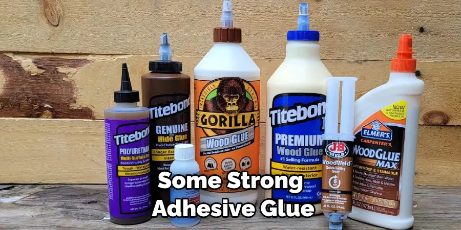 Some Strong Adhesive Glue