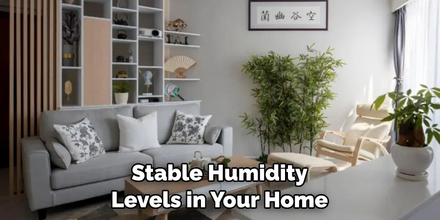 Stable Humidity Levels in Your Home