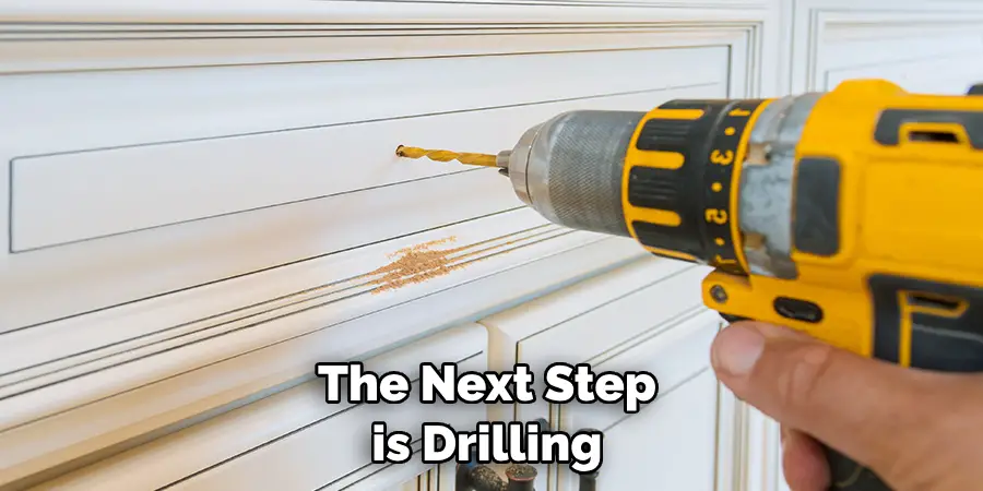 The Next Step is Drilling 