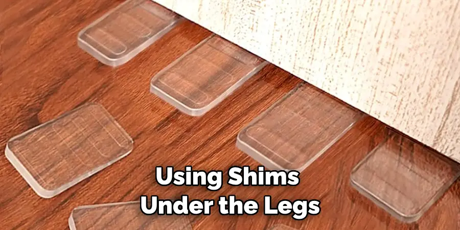 Using Shims Under the Legs