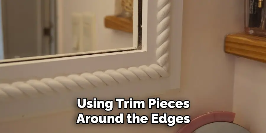 Using Trim Pieces Around the Edges