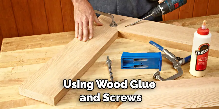 Using Wood Glue and Screws