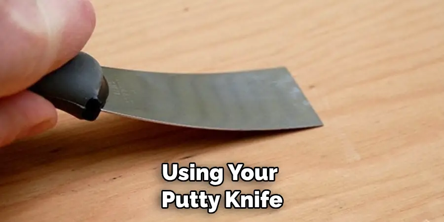 Using Your Putty Knife