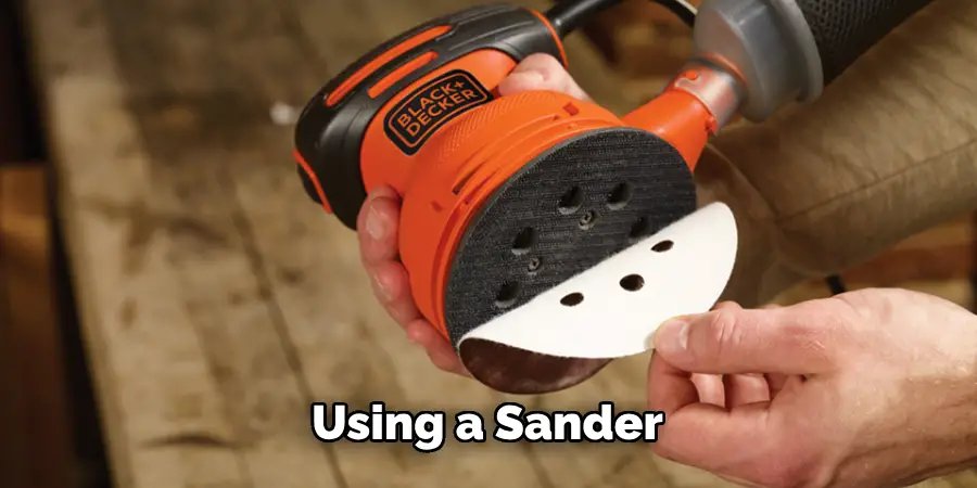  Using a Sander