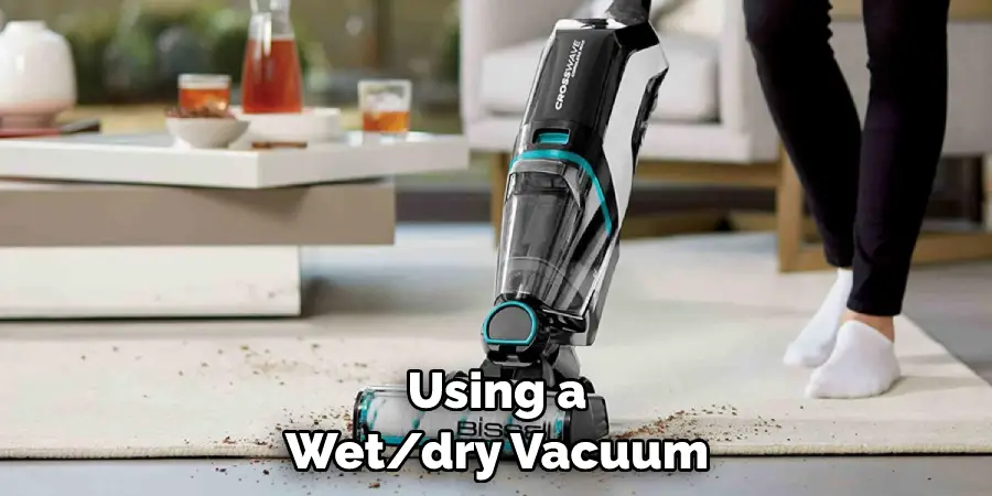Using a Wet/dry Vacuum