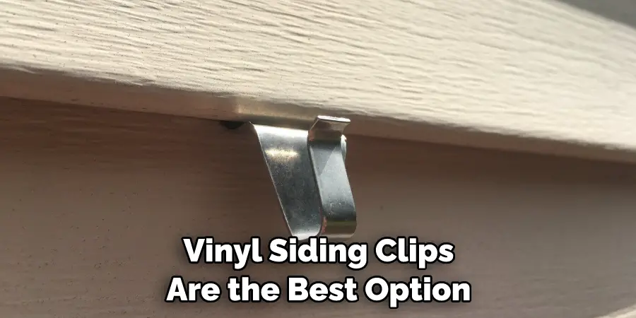 Vinyl Siding Clips Are the Best Option
