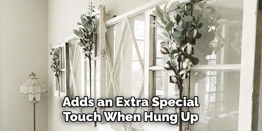 Adds an Extra Special Touch When Hung Up
