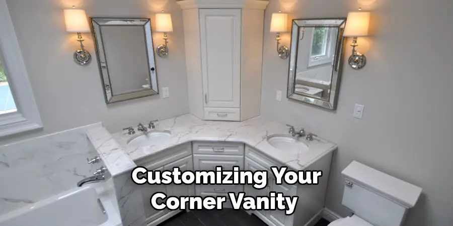 Customizing Your Corner Vanity 