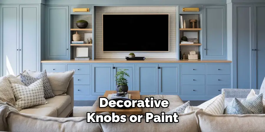  Decorative Knobs or Paint