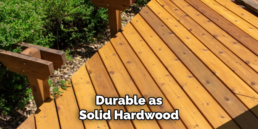 Durable as Solid Hardwood