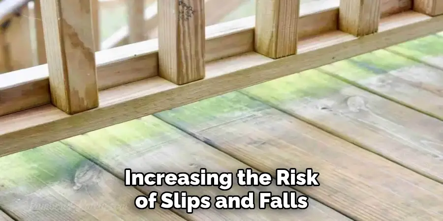 Increasing the Risk of Slips and Falls