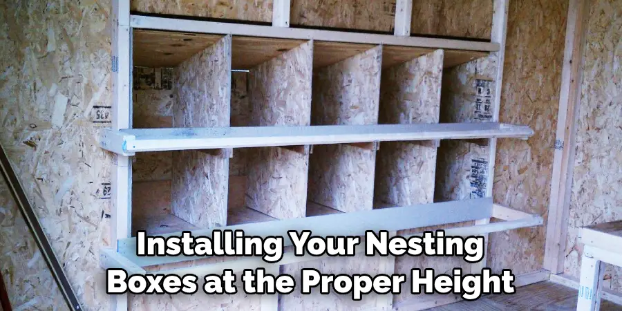 Installing Your Nesting Boxes at the Proper Height