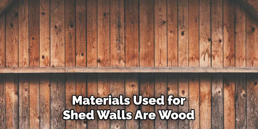 Materials Used for Shed Walls Are Wood