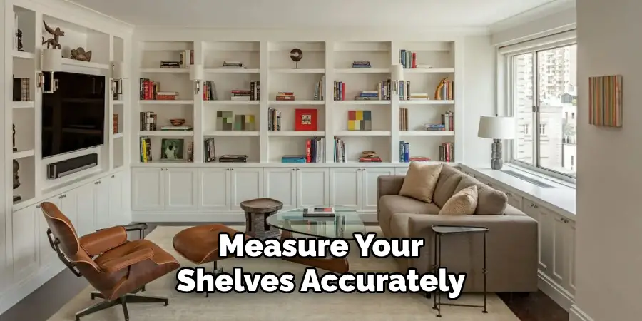 Measure Your Shelves Accurately