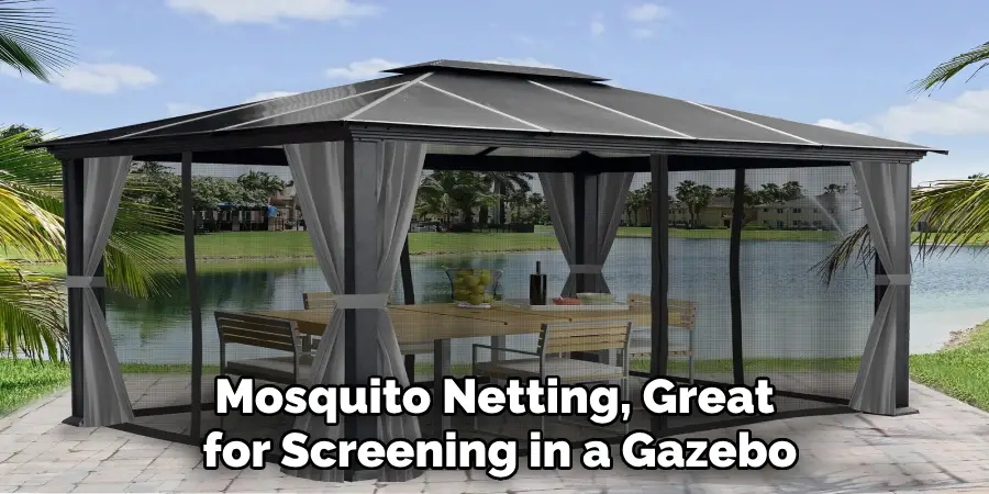 Mosquito Netting is Another Great Option for Screening in a Gazebo