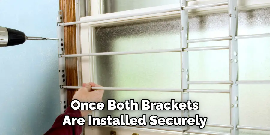 Once Both Brackets Are Installed Securely