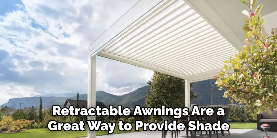 Retractable Awnings Are a Great Way to Provide Shade