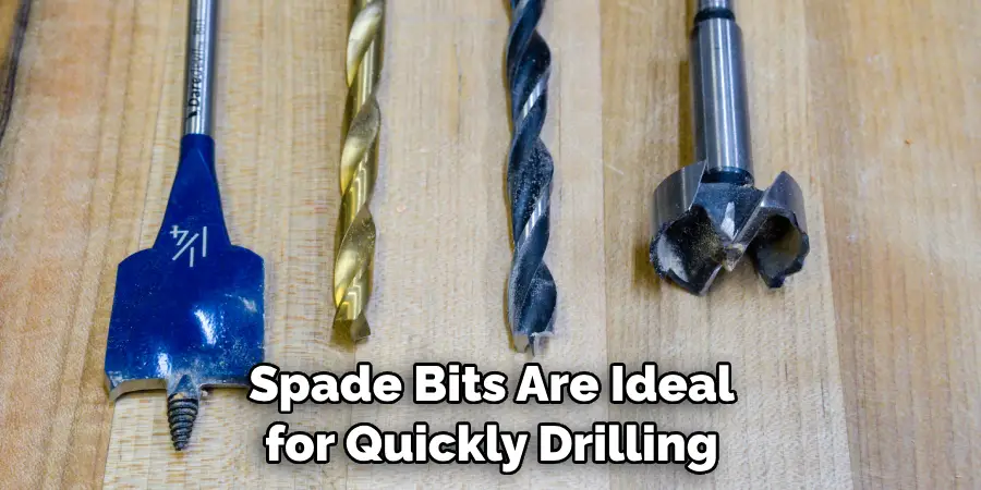 Spade Bits Are Ideal for Quickly Drilling
