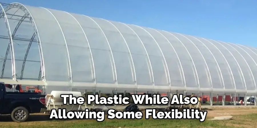  The Plastic While Also Allowing Some Flexibility