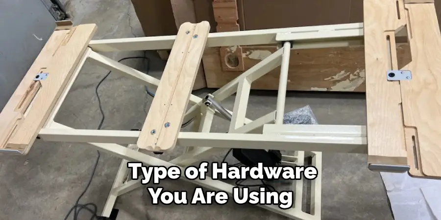  Type of Hardware You Are Using