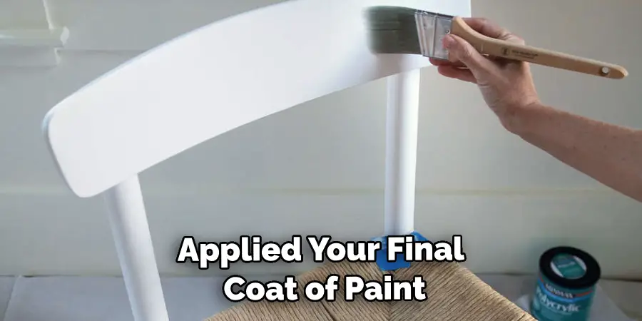 Applied Your Final Coat of Paint