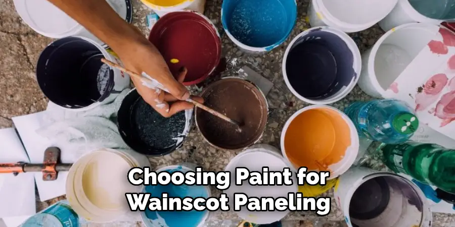 Choosing Paint for Wainscot Paneling