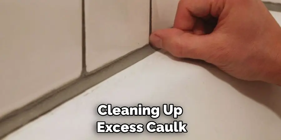  Cleaning Up Excess Caulk