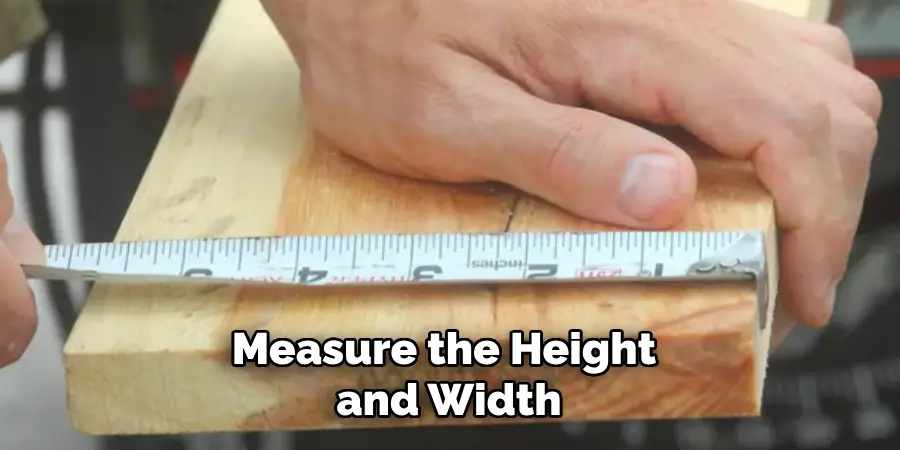 Measure the Height and Width