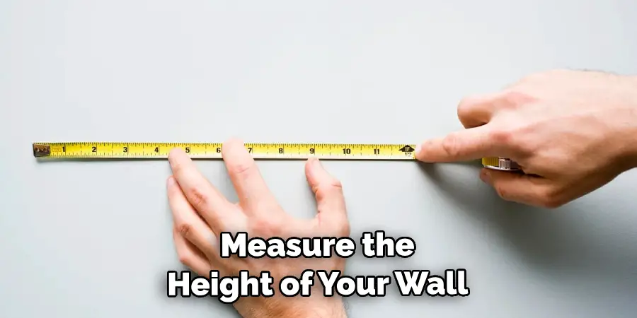 Measure the Height of Your Wall