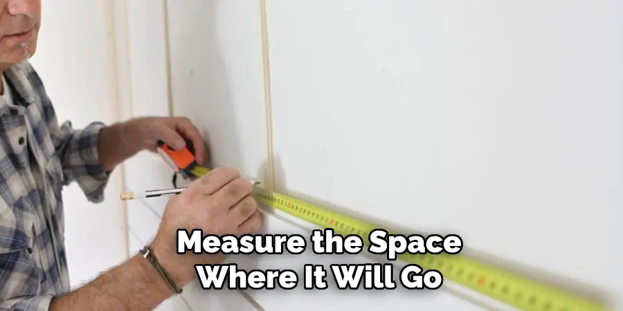 Measure the Space Where It Will Go
