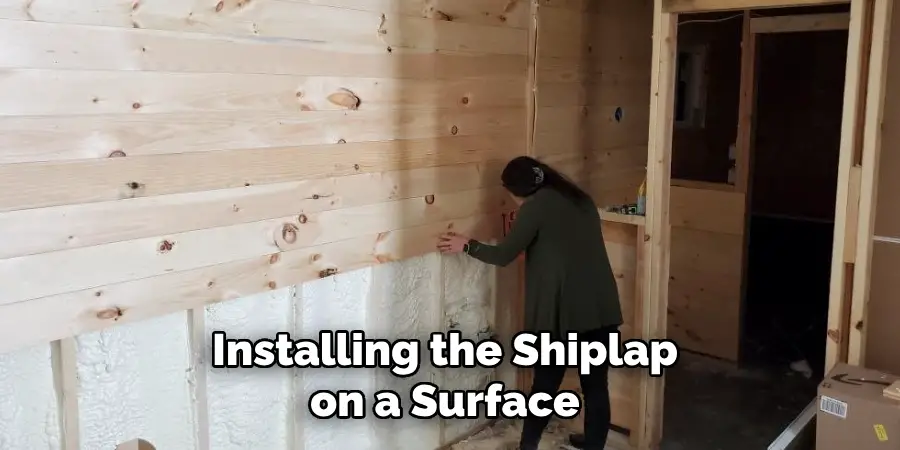 Installing the Shiplap on a Surface 