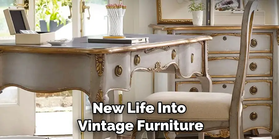 New Life Into Your Vintage Furniture