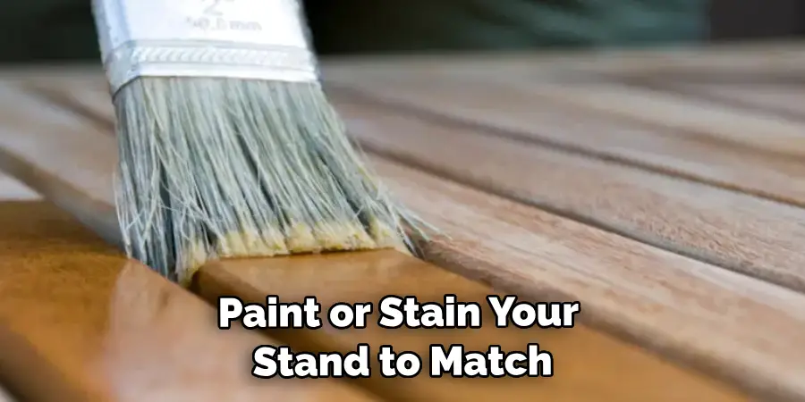 Paint or Stain Your Stand to Match