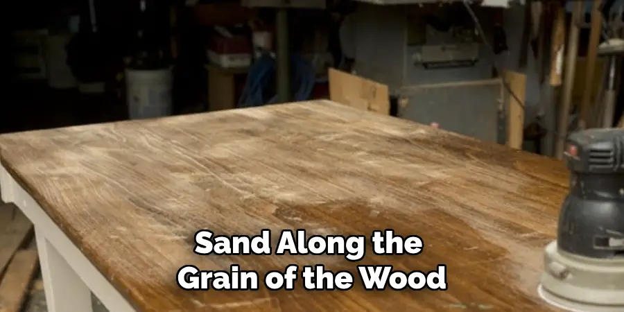Sand Along the 
Grain of the Wood