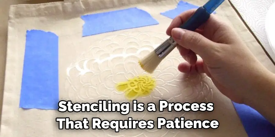 Stenciling is a Process That Requires Patience