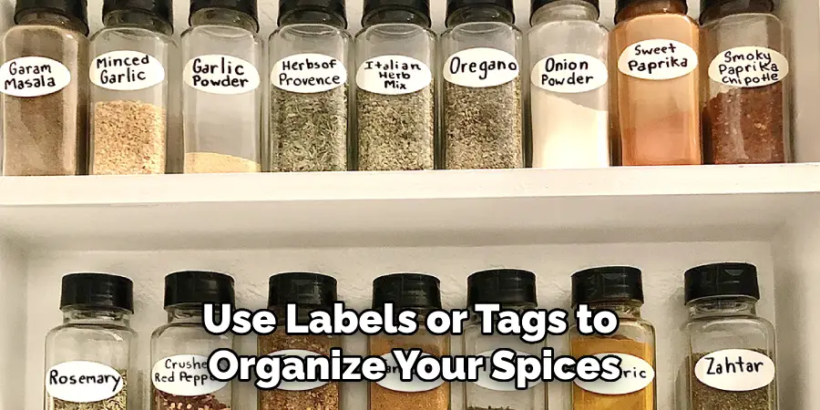 Use Labels or Tags to Organize Your Spices