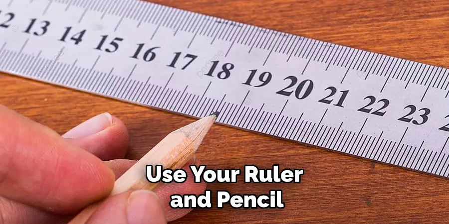 Use Your Ruler and Pencil