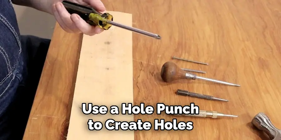 Use a Hole Punch to Create Holes