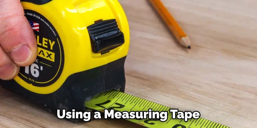 Using a Measuring Tape