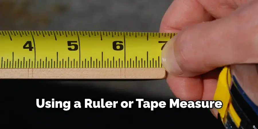 Using a Ruler or Tape Measure 