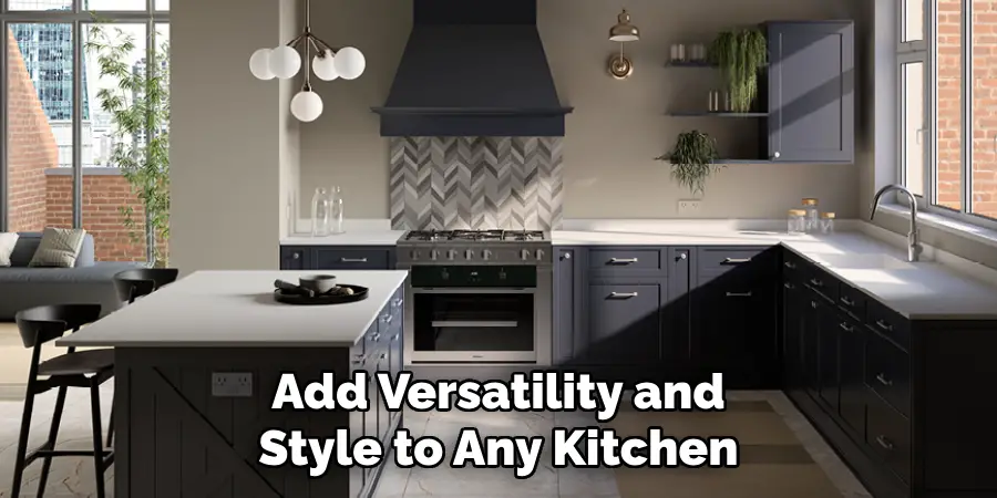 Add Versatility and Style to Any Kitchen