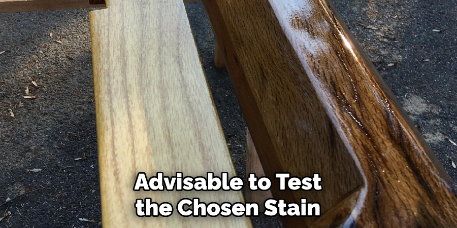 Advisable to Test the Chosen Stain