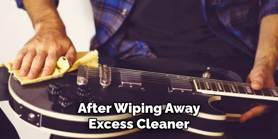 After Wiping Away Excess Cleaner