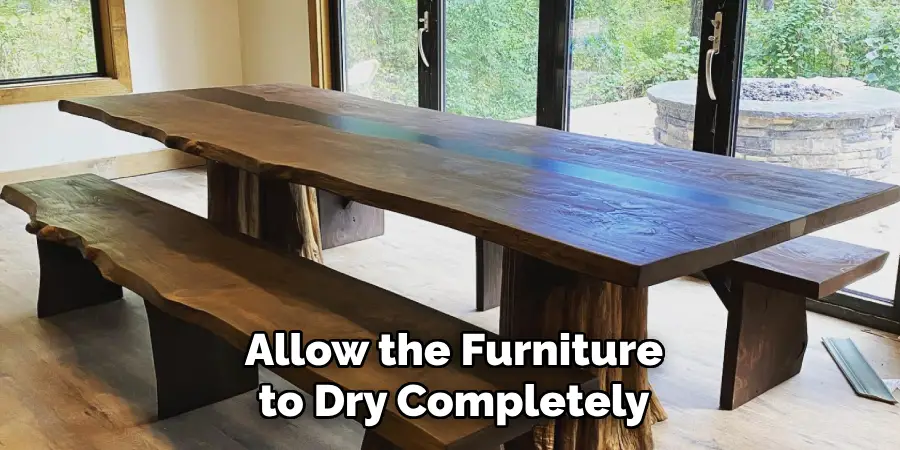 Allow the Furniture to Dry Completely