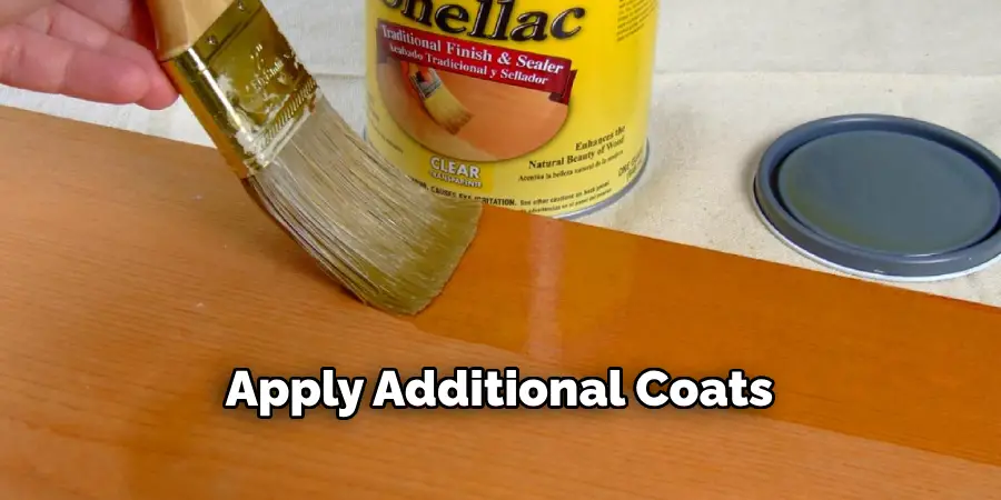 Apply Additional Coats