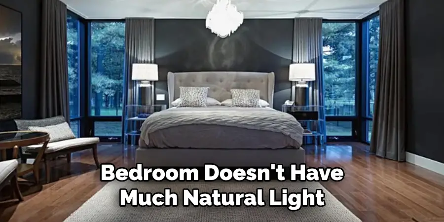 Bedroom Doesn't Have Much Natural Light