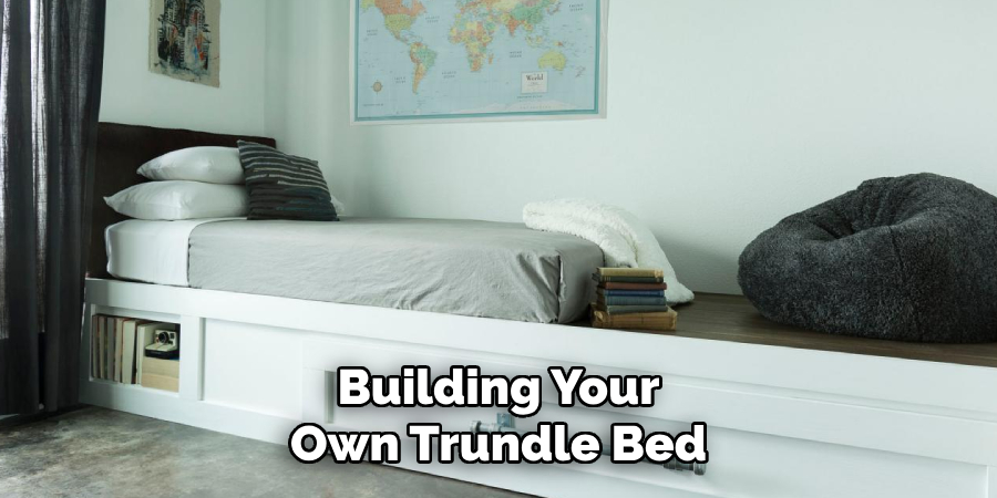 Building Your Own Trundle Bed