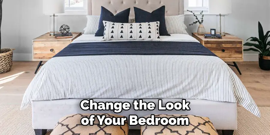 Change the Look of Your Bedroom